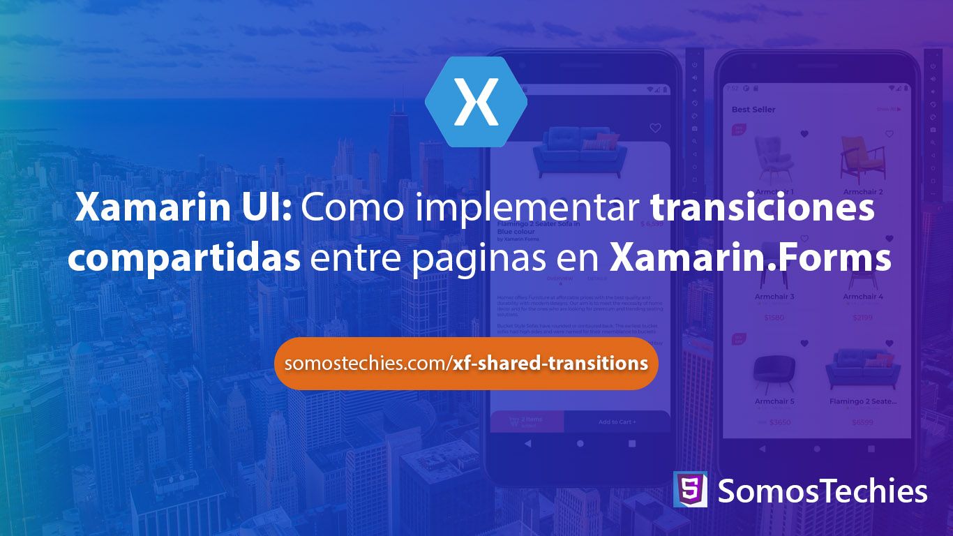 Como implementar transiciones compartidas entre páginas en Xamarin.Forms