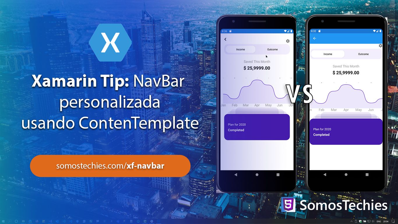 Xamarin Tip: NavBar personalizada usando ContentTemplate